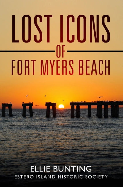Lost Icons of Fort Myers Beach